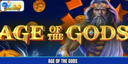 Age Of The Gods SM66 - Game Nổ Hũ Thần Thoại Hy Lạp Đình Đám