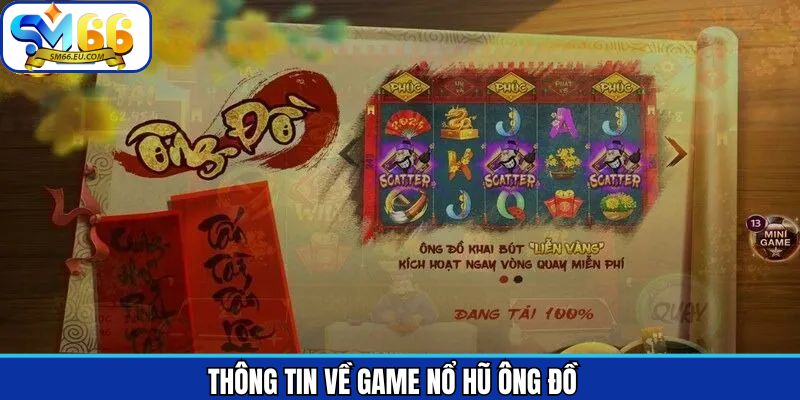 Dữ liệu cần nắm về trò chơi slot Ông Đồ hấp dẫn
